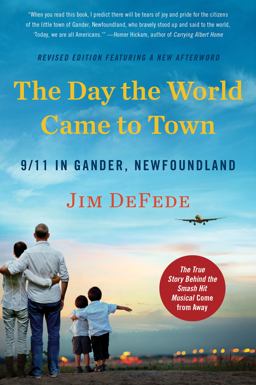 Day the World Came to Town Updated Edition 9/11 in Gander, Newfoundland  9780063005983 Front Cover