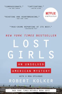 Lost Girls The Unsolved American Mystery of the Gilgo Beach Serial Killer Murders  9780063012950 Front Cover