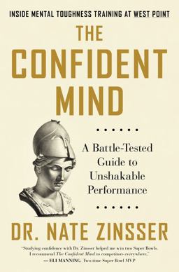 Confident Mind A Battle-Tested Guide to Unshakable Performance  9780063014831 Front Cover