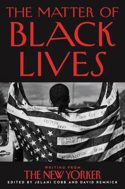 Matter of Black Lives Writing from the New Yorker  9780063017597 Front Cover