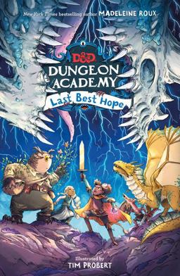 Dungeons and Dragons: Dungeon Academy: Last Best Hope Dungeons and Dragons: Dungeon Academy: Last Best Hope