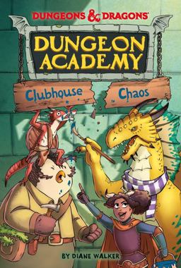Dungeons and Dragons: Clubhouse Chaos Dungeons and Dragons: Clubhouse Chaos