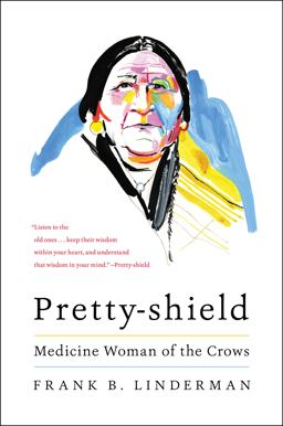 Pretty-Shield Medicine Woman of the Crows  9780063052192 Front Cover
