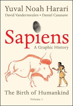 Sapiens: a Graphic History The Birth of Humankind (Vol. 1)  9780063055087 Front Cover