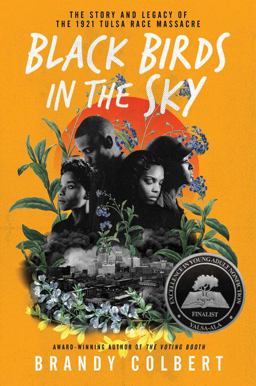 Black Birds in the Sky: The Story and Legacy of the 1921 Tulsa Race Massacre  9780063056671 Front Cover