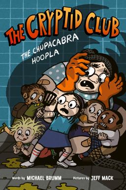 The Cryptid Club #3: the Chupacabra Hoopla