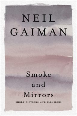 Smoke and Mirrors: Short Fictions and Illusions  9780063075696 Front Cover