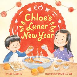 Chloe's Lunar New Year  9780063076518 Front Cover