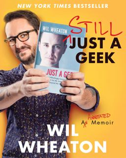 Still Just a Geek An Annotated Memoir  9780063080478 Front Cover