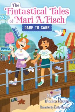 The Fintastical Tales of Mari A. Fisch #2: Dare to Care The Fintastical Tales of Mari A. Fisch #2: Dare to Care