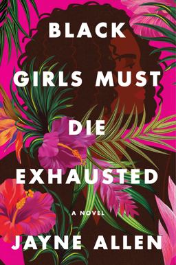 Black Girls Must Die Exhausted A Novel  9780063137905 Front Cover