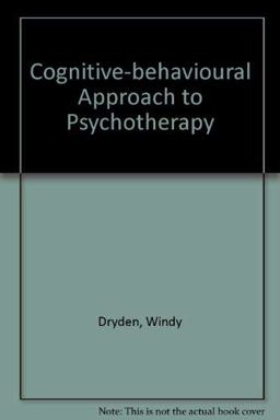 Cognitive-Behavioural Approaches to Psychotherapy