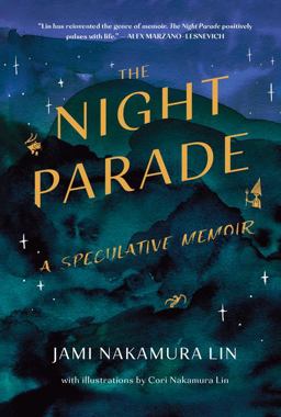 Night Parade A Speculative Memoir  9780063213234 Front Cover