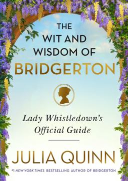 The Wit and Wisdom of Bridgerton The Wit and Wisdom of Bridgerton