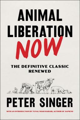 Animal Liberation Now The Definitive Classic Renewed  9780063226708 Front Cover