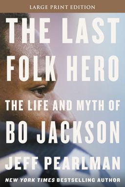 Last Folk Hero The Life and Myth of Bo Jackson  9780063268166 Front Cover