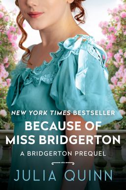 Because of MIss Bridgerton Because of MIss Bridgerton