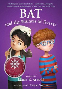 Bat and the Business of Ferrets Bat and the Business of Ferrets