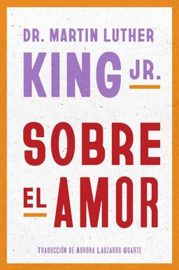 Dr. Martin Luther King Jr. on Love Sobre el Amor (Spanish Edition)