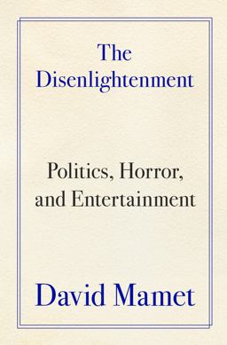 The Disenlightenment