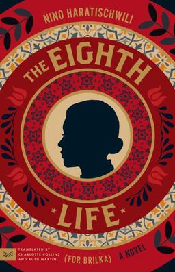The Eighth Life (for Brilka)