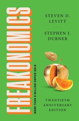 Freakonomics Twentieth Anniversary Edition