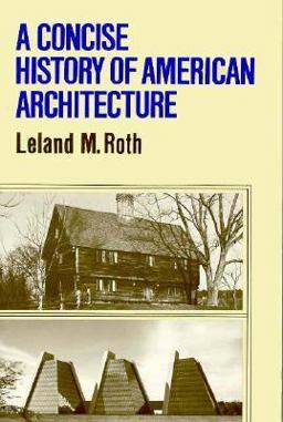 Concise History of American Architecture  9780064300865 Front Cover