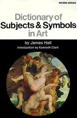 Dictionary of Subjects and Symbols in Art  9780064301008 Front Cover