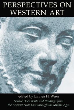 Perspectives on Western Art, Vol. 1 Source Documents and Readings from the Ancient near East Through the Middle Ages  9780064301541 Front Cover