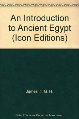 An Introduction to Ancient Egypt An Introduction to Ancient Egypt