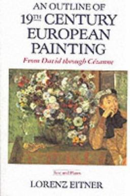 Outline of 19th Century European Painting From David Through Cezanne  9780064302234 Front Cover