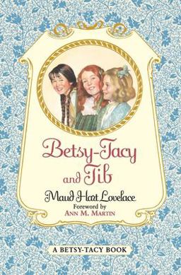 Betsy-Tacy and Tib  9780064400978 Front Cover