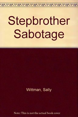 Stepbrother Sabotage