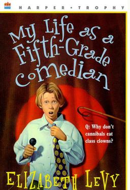 My Life As a Fifth-Grade Comedian  9780064407236 Front Cover