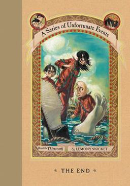 Series of Unfortunate Events #13: the End  9780064410168 Front Cover