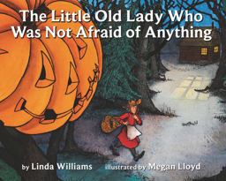 Little Old Lady Who Was Not Afraid of Anything A Halloween Book for Kids  9780064431835 Front Cover
