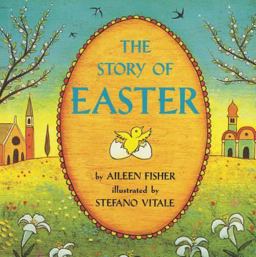 Story of Easter 1st 9780064434904 Front Cover