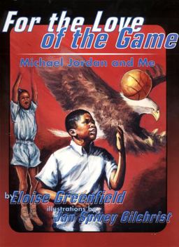 For the Love of the Game Michael Jordan and Me  9780064435550 Front Cover
