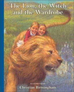 The Lion, the Witch and the Wardrobe (C. Birmingham Edition)