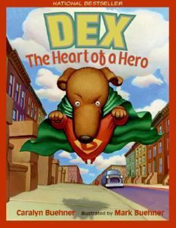Dex: the Heart of a Hero