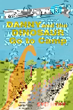 Danny and the Dinosaur Go to Camp  9780064442442 Front Cover