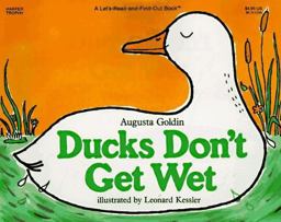 Ducks Don't Get Wet