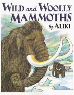 Wild and Woolly Mammoths Revised Edition 2nd 9780064461795 Front Cover