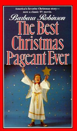 Best Christmas Pageant Ever A Christmas Holiday Book for Kids  9780064470445 Front Cover