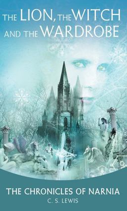 Lion, the Witch and the Wardrobe  9780064471046 Front Cover