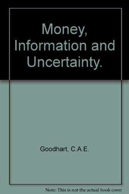 Money, Information, and Uncertainty