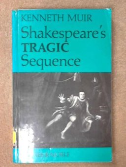 Shakespeare's Tragic Sequence