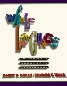 Whole Language in Middle and Secondary Classrooms