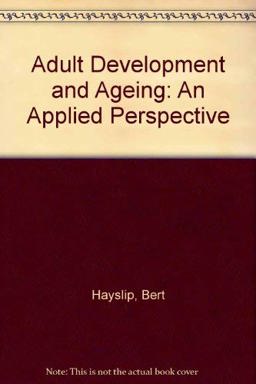 Adult Development and Aging 2nd 9780065002447 Front Cover