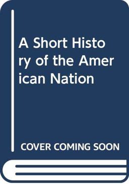 A Short History of the American Nation